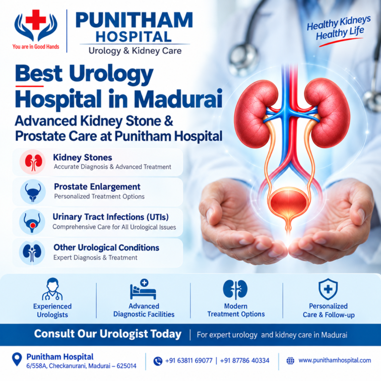 Read more about the article Best Urology Hospital in Madurai | Advanced Kidney Stone & Prostate Care at Punitham Hospital